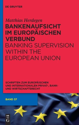 Abbildung von Herdegen | Bankenaufsicht im Europäischen Verbund | 1. Auflage | 2010 | 37 | beck-shop.de