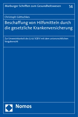 Abbildung von Göttschkes | Beschaffung von Hilfsmitteln durch die gesetzliche Krankenversicherung | 1. Auflage | 2011 | 14 | beck-shop.de