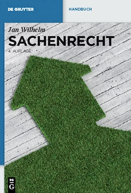 Abbildung von Wilhelm | Sachenrecht | 4. Auflage | 2010 | beck-shop.de