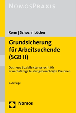 Abbildung von Renn / Schoch | Grundsicherung für Arbeitsuchende (SGB II) | 3. Auflage | 2012 | beck-shop.de