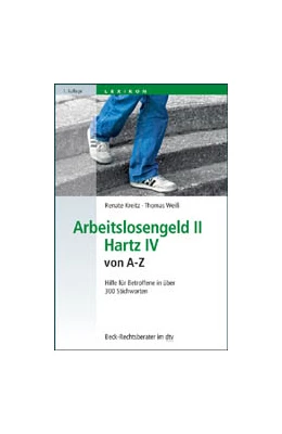 Abbildung von Kreitz / Weiß | Arbeitslosengeld II Hartz IV von A-Z | 1. Auflage | 2012 | 50718 | beck-shop.de