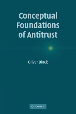 Abbildung von Oliver | Conceptual Foundations of Antitrust | 1. Auflage | 2010 | beck-shop.de