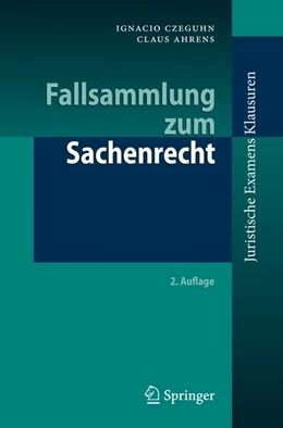 Abbildung von Czeguhn / Ahrens | Fallsammlung zum Sachenrecht | 2. Auflage | 2011 | beck-shop.de