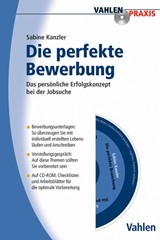Abbildung von Kanzler | Die perfekte Bewerbung - Das persönliche Erfolgskonzept bei der Jobsuche | 2011 | beck-shop.de