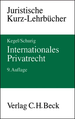 Abbildung von Kegel / Schurig | Internationales Privatrecht | 9. Auflage | 2004 | beck-shop.de