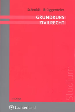 Abbildung von Schmidt / Brüggemeier | Grundkurs Zivilrecht | 7. Auflage | 2006 | beck-shop.de
