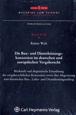 Abbildung von Walz | Die Bau- und Dienstleistungskonzession im deutschen und europäischen Vergaberecht | 1. Auflage | 2009 | 2/16 | beck-shop.de