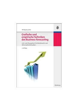 Abbildung von Götze | Grafische und empirische Techniken des Business-Forecasting | 2. Auflage | 2010 | beck-shop.de