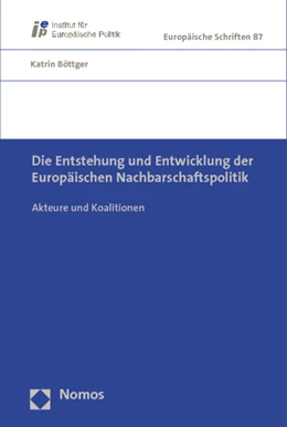 Abbildung von Böttger | Die Entstehung und Entwicklung der Europäischen Nachbarschaftspolitik | 1. Auflage | 2010 | beck-shop.de