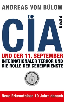 Abbildung von Bülow | Die CIA und der 11. September | 1. Auflage | 2011 | beck-shop.de
