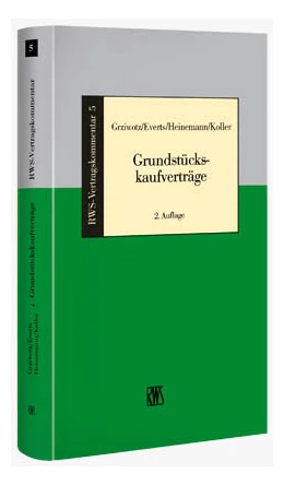 Abbildung von Grziwotz / Everts | Grundstückskaufverträge | 2. Auflage | 2023 | 5 | beck-shop.de
