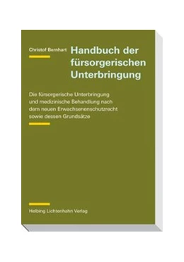 Abbildung von Bernhart | Handbuch der fürsorgerischen Unterbringung | 1. Auflage | 2011 | beck-shop.de