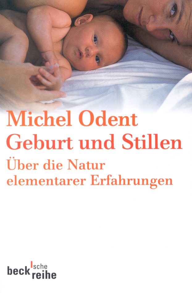 Cover: Odent, Michel, Geburt und Stillen