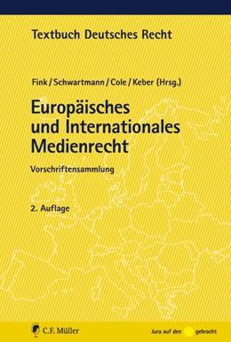 Abbildung von Fink / Schwartmann | Europäisches und Internationales Medienrecht | 2. Auflage | 2012 | beck-shop.de