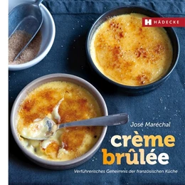 Abbildung von Maréchal | Crème brûlée | 1. Auflage | 2014 | beck-shop.de
