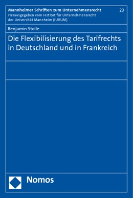 Abbildung von Stolle | Die Flexibilisierung des Tarifrechts in Deutschland und in Frankreich | 1. Auflage | 2011 | 23 | beck-shop.de