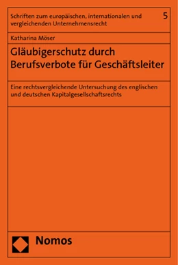 Abbildung von Möser | Gläubigerschutz durch Berufsverbote für Geschäftsleiter | 1. Auflage | 2011 | 5 | beck-shop.de