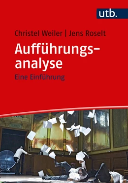 Abbildung von Weiler | Aufführungsanalyse | 1. Auflage | 2017 | beck-shop.de