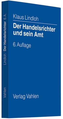 Abbildung von Lindloh | Der Handelsrichter und sein Amt | 6. Auflage | 2012 | beck-shop.de
