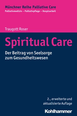Abbildung von Roser | Spiritual Care | 2. Auflage | 2017 | 3 | beck-shop.de