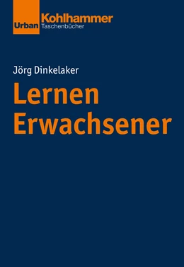 Abbildung von Dinkelaker | Lernen Erwachsener | 1. Auflage | 2018 | beck-shop.de