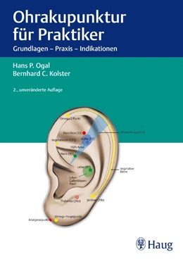 Abbildung von Ogal / Kolster | Ohrakupunktur für Praktiker | 2. Auflage | 2011 | beck-shop.de