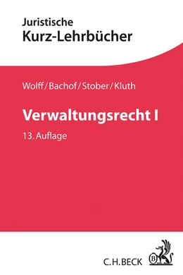 Abbildung von Wolff / Bachof | Verwaltungsrecht: Band I | 13. Auflage | 2017 | beck-shop.de