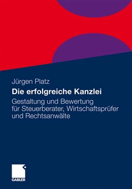Abbildung von Platz | Die erfolgreiche Kanzlei | 1. Auflage | 2011 | beck-shop.de