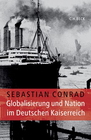 Cover: Sebastian Conrad, Globalisierung und Nation im Deutschen Kaiserreich