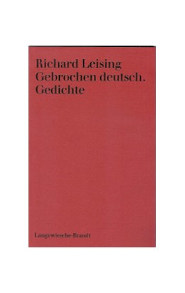 Cover: Leising, Richard, Gebrochen deutsch