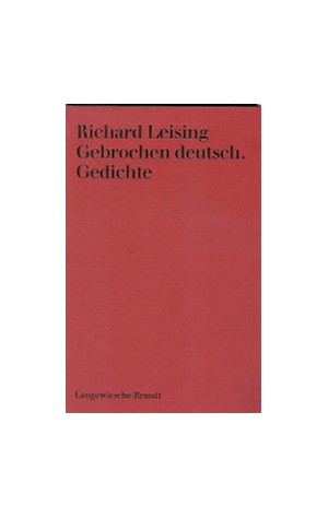 Cover: Richard Leising, Gebrochen deutsch