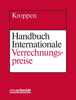 Abbildung von Kroppen / Rasch (Hrsg.) | Handbuch Internationale Verrechnungspreise | 1. Auflage | 2022 | beck-shop.de