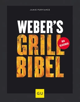 Abbildung von Purviance | Weber's Grillbibel | 1. Auflage | 2010 | beck-shop.de