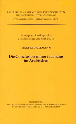 Abbildung von Ullmann, Manfred | Die Conclusio a minori ad maius im Arabischen | 1. Auflage | 2010 | Heft 2010/1 | beck-shop.de