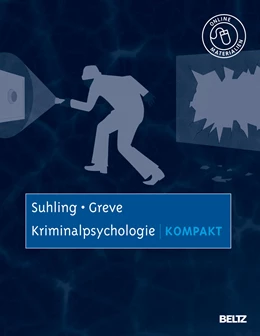 Abbildung von Suhling / Greve | Kriminalpsychologie kompakt | 1. Auflage | 2010 | beck-shop.de