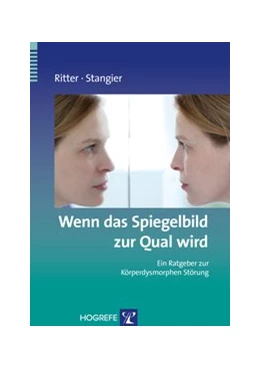 Abbildung von Ritter / Stangier | Wenn das Spiegelbild zur Qual wird | 1. Auflage | 2010 | 21 | beck-shop.de