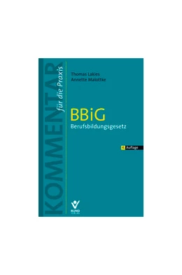 Abbildung von Lakies / Malottke | BBiG - Berufsbildungsgesetz | 4. Auflage | 2011 | beck-shop.de