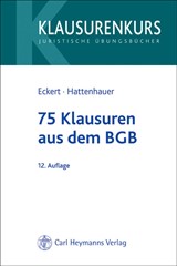Abbildung von Eckert / Hattenhauer | 75 Klausuren aus dem BGB - mit Lösungsskizzen | 12., überarbeitete Auflage | 2008 | beck-shop.de