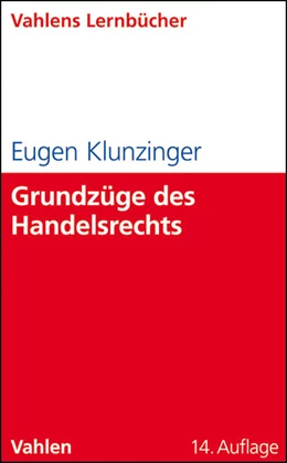 Abbildung von Klunzinger | Grundzüge des Handelsrechts | 14. Auflage | 2011 | beck-shop.de