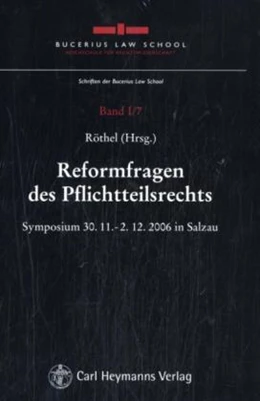 Abbildung von Röthel | Reformfragen des Pflichtteilrechts | 1. Auflage | 2007 | beck-shop.de