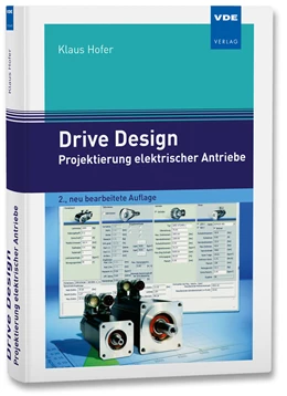 Abbildung von Hofer | Drive Design – Projektierung elektrischer Antriebe | 2. Auflage | 2024 | beck-shop.de