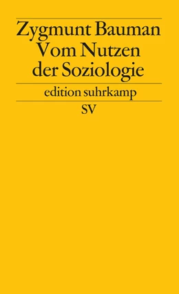 Abbildung von Bauman | Vom Nutzen der Soziologie | 3. Auflage | 1999 | beck-shop.de