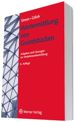 Abbildung von Simon / Gilich | Wertermittlung von Grundstücken | 6. Auflage | 2011 | beck-shop.de
