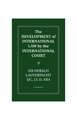 Abbildung von Lauterpacht | The Development of International Law by the International Court | 1. Auflage | 2011 | beck-shop.de