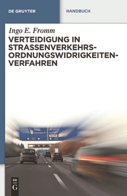 Abbildung von Fromm | Verteidigung in Straßenverkehrs-Ordnungswidrigkeitenverfahren | 1. Auflage | 2011 | beck-shop.de