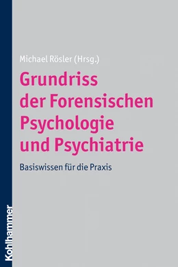 Abbildung von Rösler (Hrsg.) | Grundriss der Forensischen Psychologie und Psychiatrie | 1. Auflage | 2025 | beck-shop.de