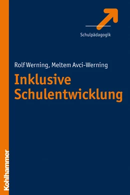 Abbildung von Avci-Werning / Werning | Inklusive Schulentwicklung | 1. Auflage | 2026 | beck-shop.de