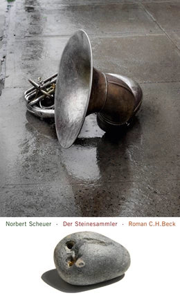 Abbildung von Scheuer, Norbert | Der Steinesammler | 1. Auflage | 2010 | beck-shop.de