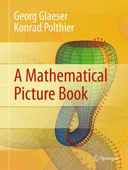 Abbildung von Glaeser / Polthier | A Mathematical Picture Book | 1. Auflage | 2024 | beck-shop.de