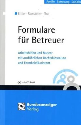 Abbildung von Bittler / Ramstetter | Formulare für Betreuer | 2. Auflage | 2013 | beck-shop.de